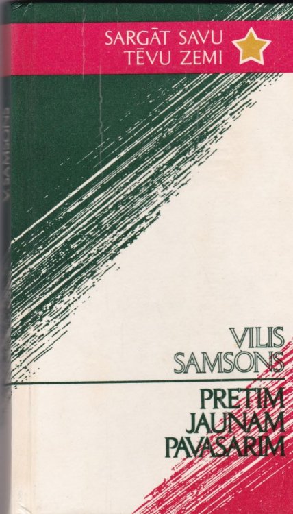 Pretim Jaunam Pavasarim Atminas Un Dokumentu Komentari